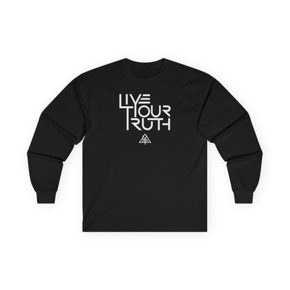 Live Your Truth Unisex Long Sleeve Tee